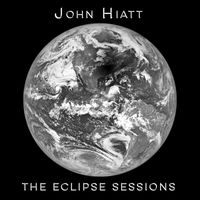 John Hiatt - The Eclipse Sessions