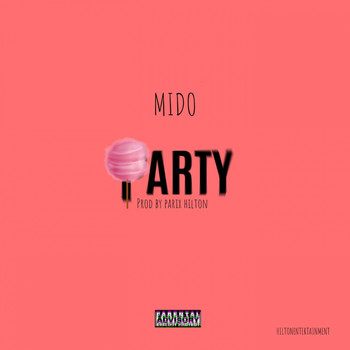 Mido - Party (Explicit)