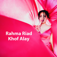 Rahma Riad - Khof Alay