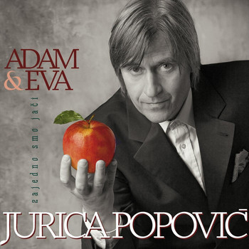 Jurica Popović & Gracia - Adam & Eva