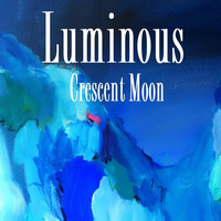 Luminous - Crescent Moon