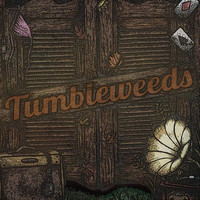 Tumbleweeds - Tumbleweeds (Explicit)