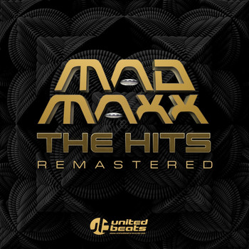 MAD MAXX - The Hits Remastered