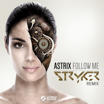 Astrix - Follow Me (Stryker Remix)