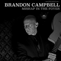 Brandon Campbell - Mishap in the Foyer