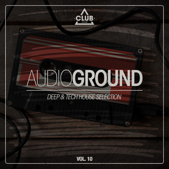 Various Artists - Audioground - Deep & Tech House Selection, Vol. 10