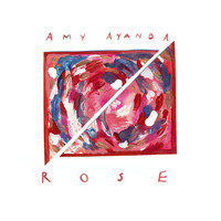 Amy Ayanda - Rose
