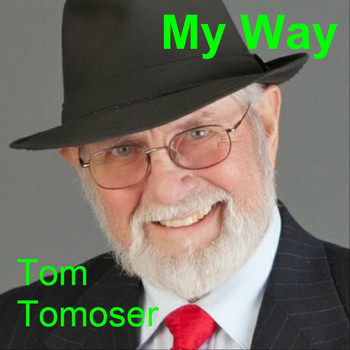 Tom Tomoser - My Way (Explicit)
