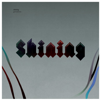 Shining - Grindstone