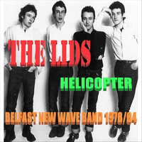 The Lids - Helicopter