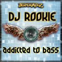 DJ Rookie - Addicted to Bass