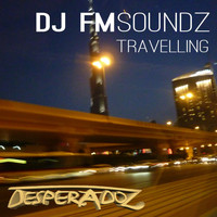 DJ Fmsoundz - Travelling