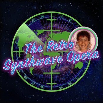 The Retro Synthwave Opera - The Retro Synthwave Opera