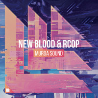 New Blood and RCOP - Murda Sound