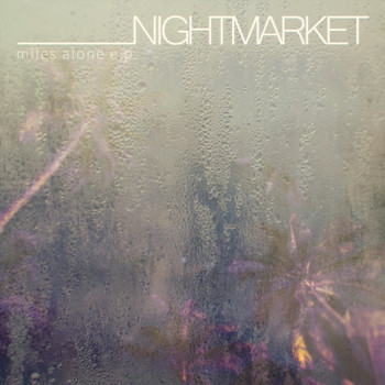 Night Market - Miles Alone - EP