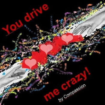 Compassion - You Drive Me Crazy (feat. Samuel Vonkeman & Elisabeth Corsten)