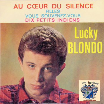 Lucky Blondo - Au Coeur du Silence