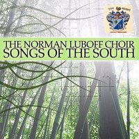 Norman Luboff Choir - Songs of the South