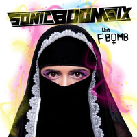 Sonic Boom Six - The F-Bomb