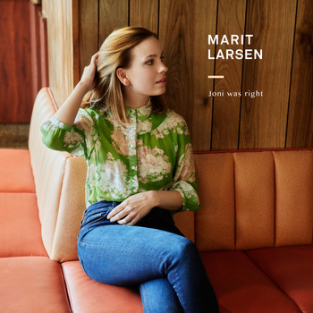 Marit Larsen - Joni Was Right