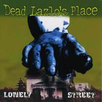 Dead Lazlo's Place - Lonely Street