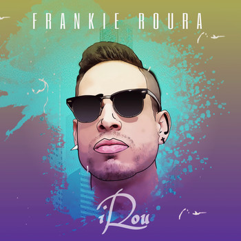 Frankie Roura - iRou (Explicit)