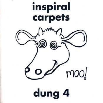 Inspiral Carpets - Dung 4