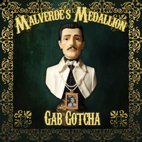 Gab Gotcha - Malverde's Medallion (Explicit)