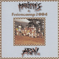 Marilyn's Army - Feriencamp 2004