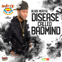 Blade Merital - Disease Called Badmind