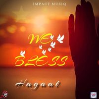 Hagaat - We Bless