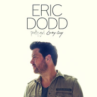 Eric Dodd - Pretty Girl, Lucky Guy