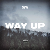 SHDW - Way Up (Explicit)