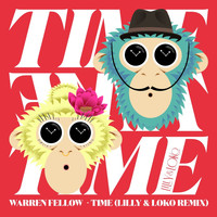 Warren Fellow - Time (Lilly & Loko Remix)