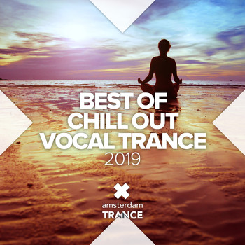 Various Artists - Best of Chill Out Vocal Trance 2019