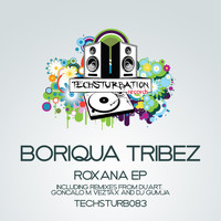 Boriqua Tribez - Roxana EP