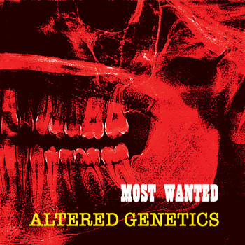 Most Wanted - Altered Genetics