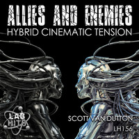 Scott Van Dutton - Allies and Enemies: Hybrid Cinematic Tension