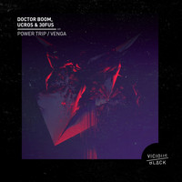 Doctor Boom - Power Trip / Venga