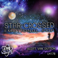 Scott Van Dutton - Star Crossed: Emotional Pop