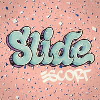 Escort - Slide