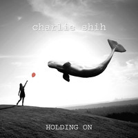 Charlie Shih - Holding On