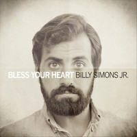 Billy Simons Jr. - Bless Your Heart
