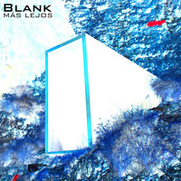 Blank Band - Más Lejos