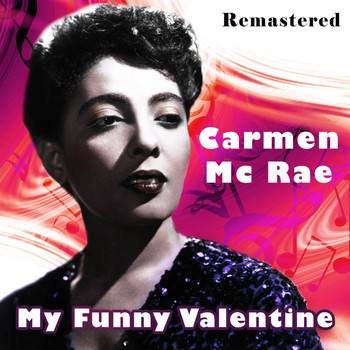 Carmen McRae - My Funny Valentine (Remastered)
