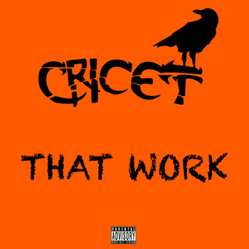 Cricet - That Work (Explicit)