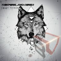 Yuen Perez, Jona Cerezo - Crazy Things