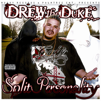 Drew The Duke - Split Personality (Explicit)