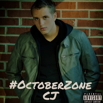 CJ - #OctoberZone (Explicit)