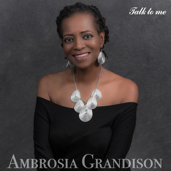 Ambrosia Grandison - Talk to Me